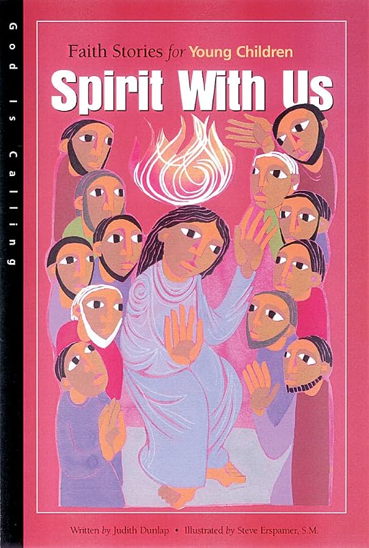Spirit With Us: Faith Stories for Young Children (God Is Calling Series) by Judith Dunlap