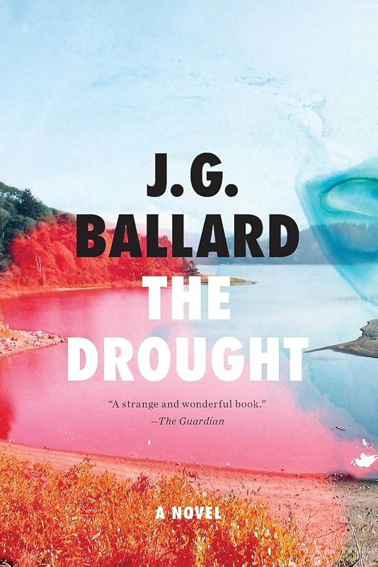 The Drought: A Novel by J. G. Ballard
