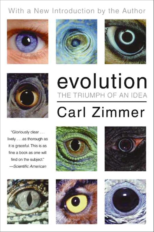 Evolution: The Triumph of an Idea by Carl Zimmer
