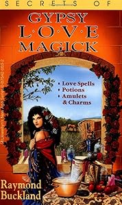 Secrets of Gypsy Love Magick (Llewellyn's New Age Series)