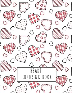 Heart Coloring Book: Heart Gifts for Kids 4-8, Boys, Girls or Adult Relaxation | Stress Relief lover Birthday Coloring Book Made in USA