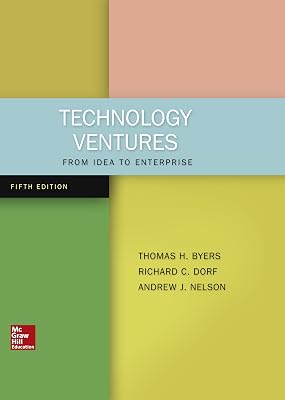 Technology Ventures: From Idea to Enterprise
