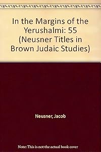 In the Margins of the Yerushalmi: Glosses on the English Translation