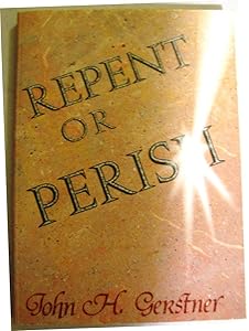 Repent or Perish: With a Special Reference to the Conservative Attack on Hell