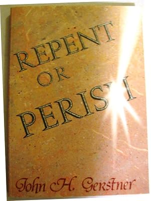 Repent or Perish: With a Special Reference to the Conservative Attack on Hell