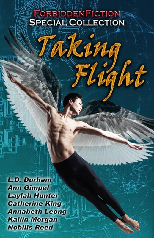 Taking Flight: An Erotic Anthology with Wings by Catherine King