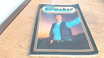 Trucker: A portrait of the last American cowboy