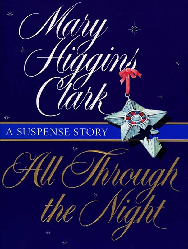All Through The Night: A Suspense Story (Holiday Classics) by Mary Higgins Clark