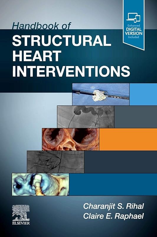 Handbook of Structural Heart Interventions by Charanjit S Rihal