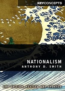 Nationalism: Theory, Ideology, History by Anthony D. Smith