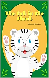 The Cub in the Shrub by Doron Frye-Patch