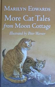 More Cat Tales From Moon Cottage by Marilyn Edwards