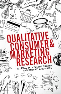 Qualitative Consumer and Marketing Research by Russell W. Belk