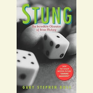 Stung: The Incredible Obsession of Brian Molony by Gary Stephen Ross