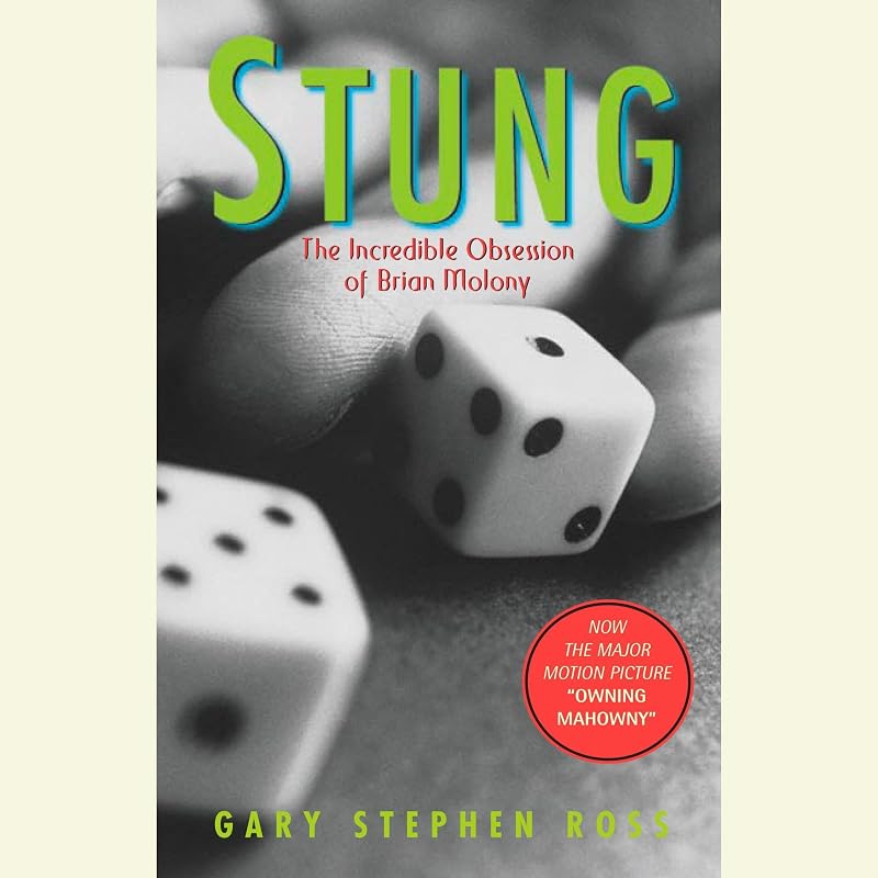 Stung: The Incredible Obsession of Brian Molony by Gary Stephen Ross