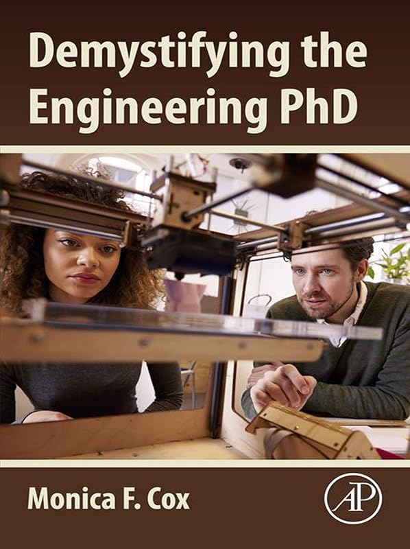 Demystifying the Engineering PhD by Monica Cox