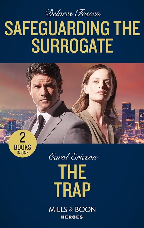 Safeguarding The Surrogate / The Trap: Safeguarding the Surrogate / The Trap (A Kyra and Jake Investigation) by Delores Fossen