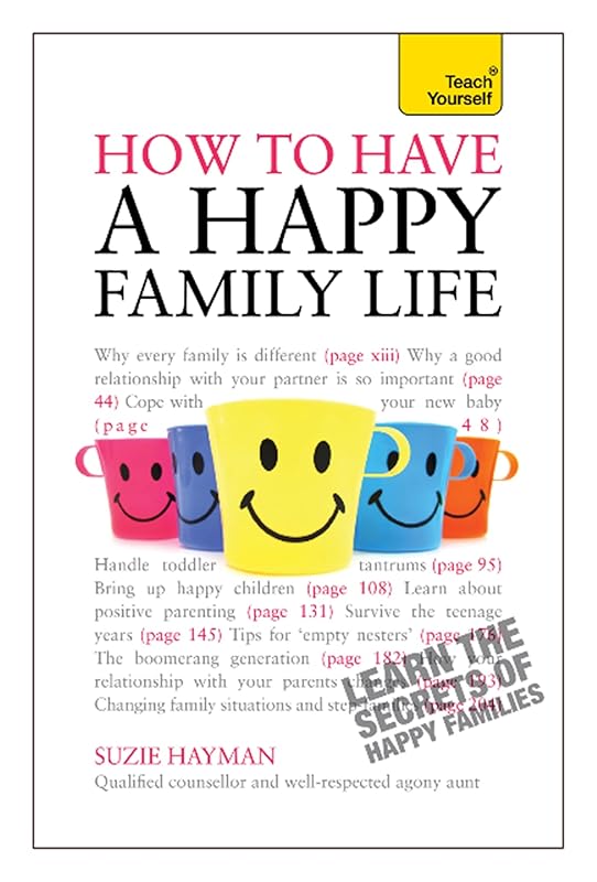Have a Happy Family Life: Teach Yourself by Suzie Hayman