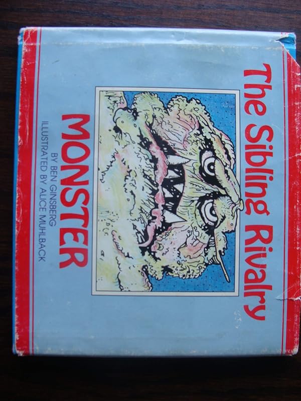 The Sibling Rivalry Monster by Benjamin Ginsberg