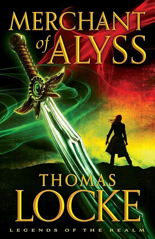 Merchant of Alyss (Legends of the Realm) by Thomas Locke