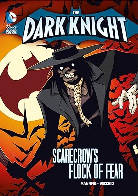 Scarecrow's Flock of Fear (The Dark Knight) (DC Super Heroes: The Dark Knight)