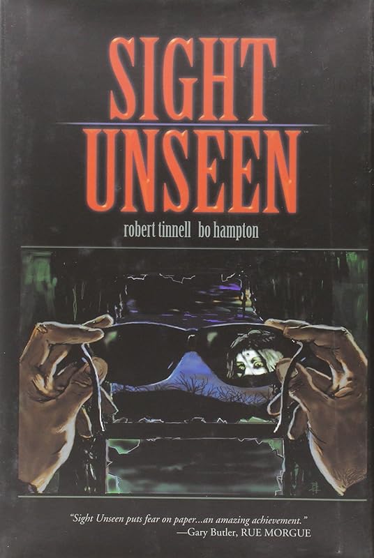 Sight Unseen by Robert Tinnell