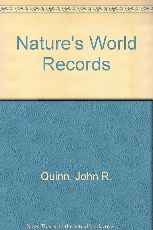 Nature's World Records by John R. Quinn