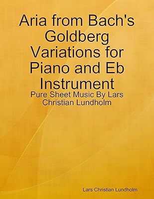 Aria from Bach's Goldberg Variations for Piano and Eb Instrument - Pure Sheet Music By Lars Christian Lundholm
