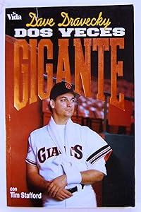 DOS Veces Gigante by Dave Dravecky