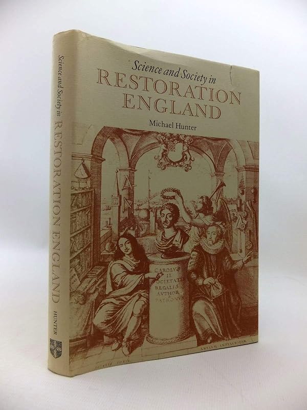 Science and Society in Restoration England by Michael Hunter