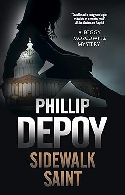 Sidewalk Saint (A Foggy Moskowitz Mystery Book 4)