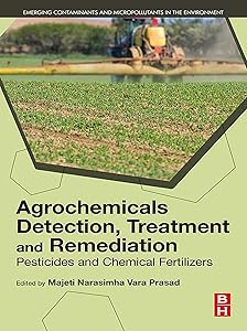 Agrochemicals Detection, Treatment and Remediation: Pesticides and Chemical Fertilizers