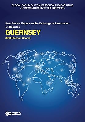 Global Forum on Transparency and Exchange of Information for Tax Purposes: Guernsey 2018 (Second Round) Peer Review Report on the Exchange of Information on Request