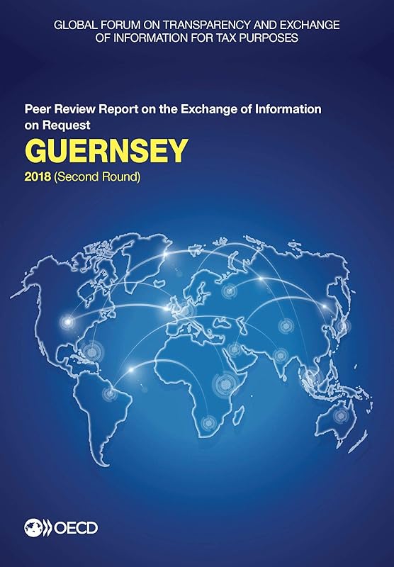 Global Forum on Transparency and Exchange of Information for Tax Purposes: Guernsey 2018 (Second Round) Peer Review Report on the Exchange of Information on Request by OECD