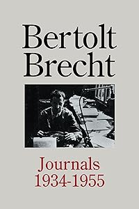 Bertolt Brecht: Journals 1934 - 1955