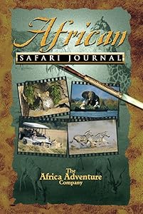 African Safari Journal by Mark W. Nolting