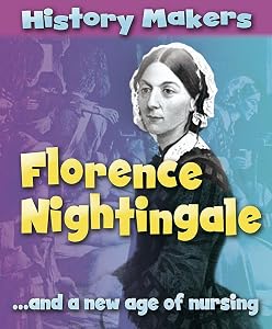 Florence Nightingale (History Makers)