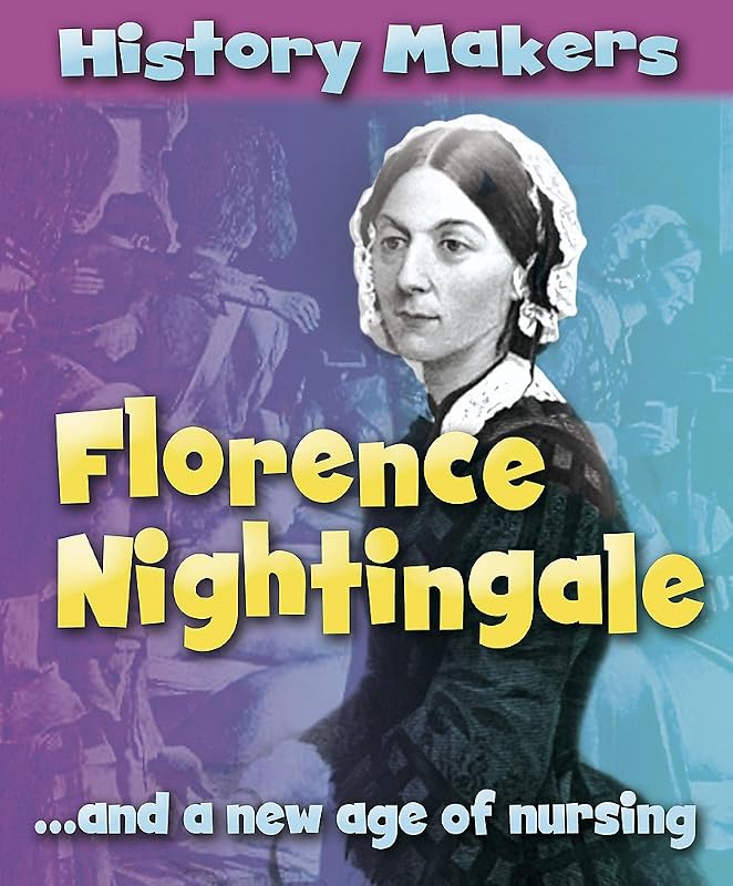 Florence Nightingale (History Makers) by Sarah Ridley