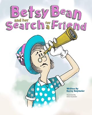 BETSY BEAN AND HER SEARCH FOR A FRIEND
