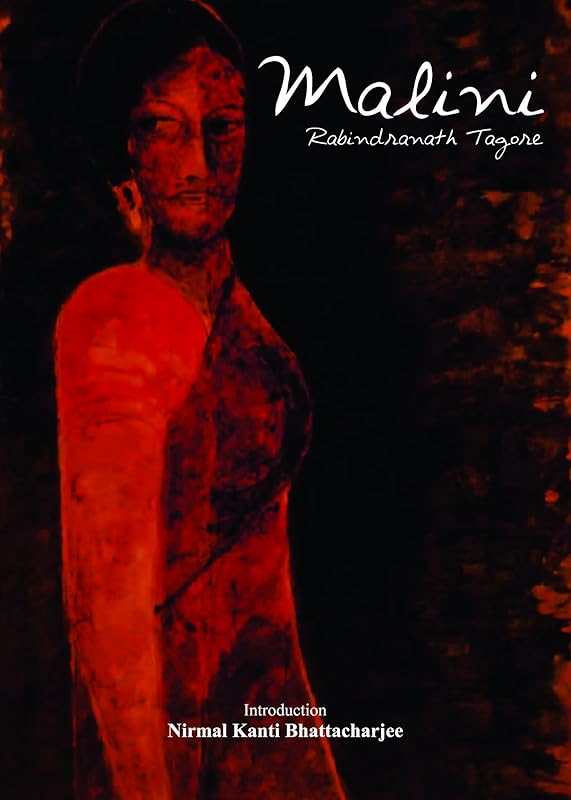 Malini [Paperback] Rabindranath Tagore by Rabindranath Tagore