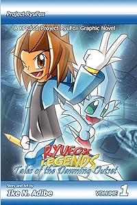 Ryufox Legends: Tales of the Dawning Outset by Ike N. Adibe