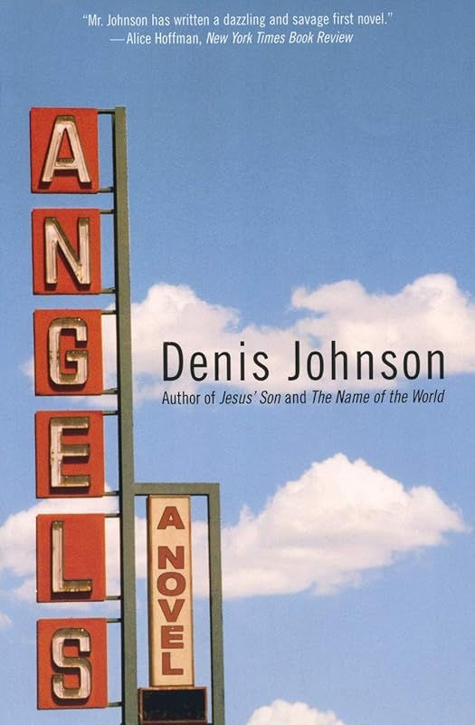 Angels: A Novel by Denis Johnson