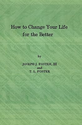 How to Change Your Life for the Better