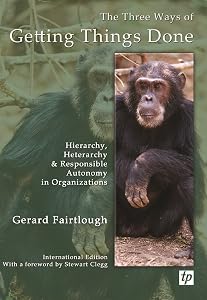 The Three Ways of Getting Things Done: International Edition by Gerard Fairtlough