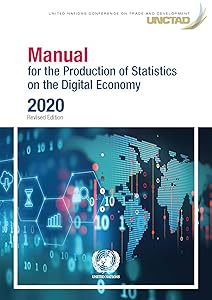 Manual for the Production of Statistics on the Digital Economy