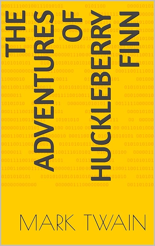 The Adventures of Huckleberry Finn by Mark Twain