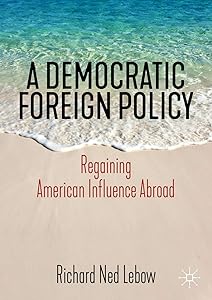 A Democratic Foreign Policy: Regaining American Influence Abroad
