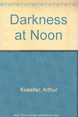 Darkness at Noon