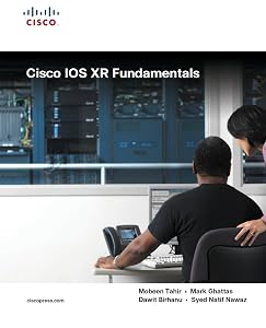 Cisco IOS XR Fundamentals by Mobeen Tahir