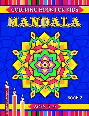 Mandala coloring book for kids ages 5-9: 31 pages with easy and advanced geometric, animal and flower mandalas for everyday coloring
